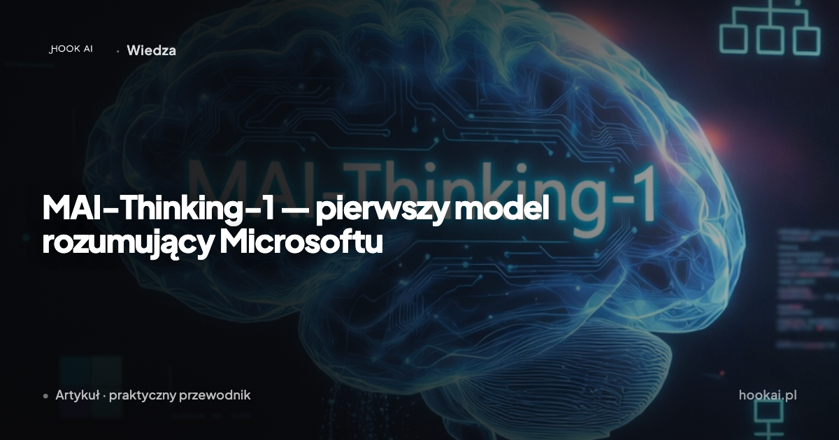 MAI-Thinking-1 — pierwszy model rozumujący Microsoftu