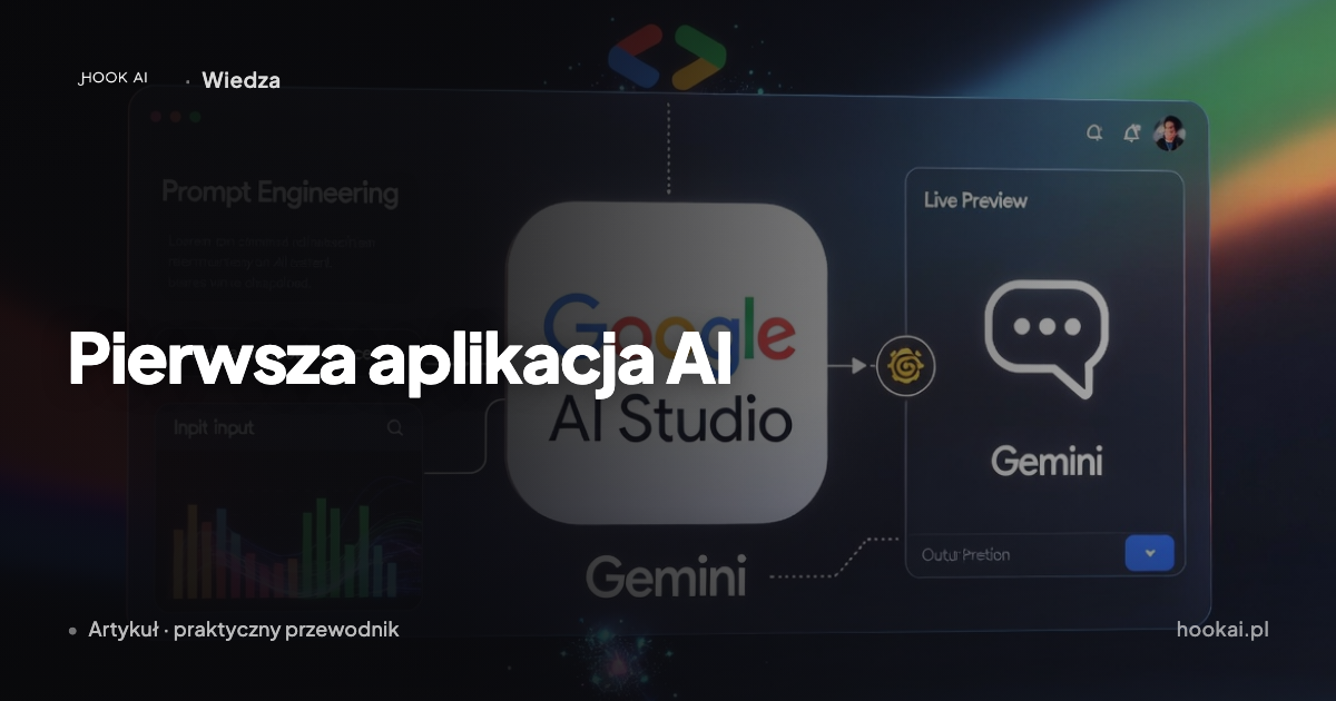 Twoja pierwsza aplikacja AI w Google AI Studio (bez kodu)